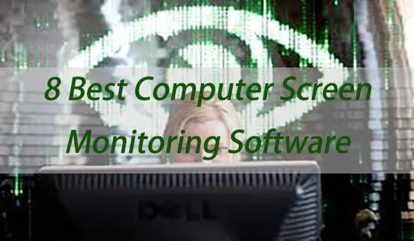 Top 8 Screen Monitoring Solutions for Enhanced Computer Oversight