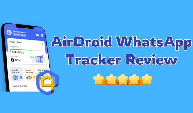 AirDroid WhatsApp Messages Tracker Review 2025 :Is It Worth It