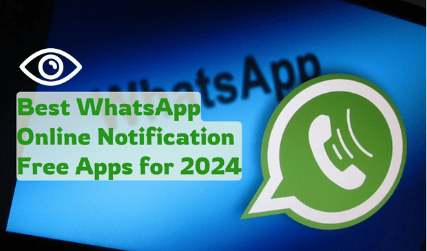 Top Free WhatsApp Online Notification Tracker Apps for  2024 