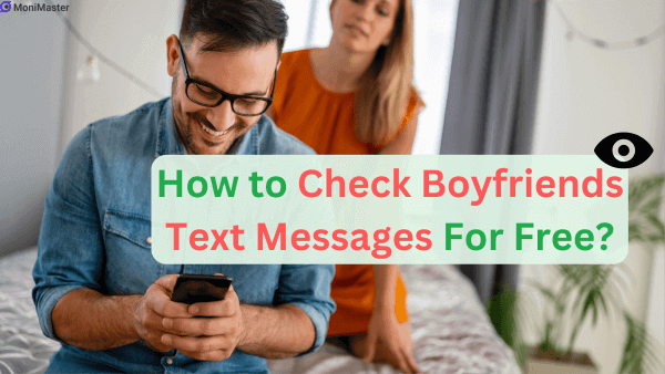 check boyfriends text messages