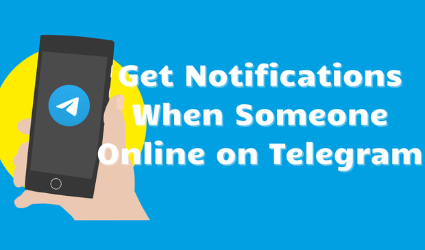 get notifications when someone is online on telegram