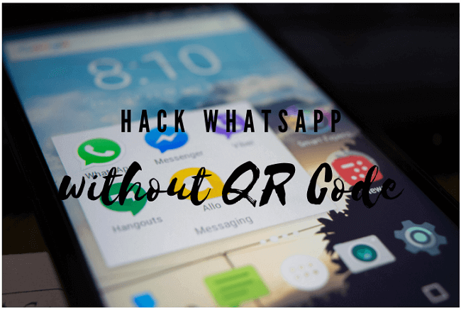 كيف تخترق WhatsApp بدون رمز الاستجابة السريعة ؟ [٤ طرق فعالة]