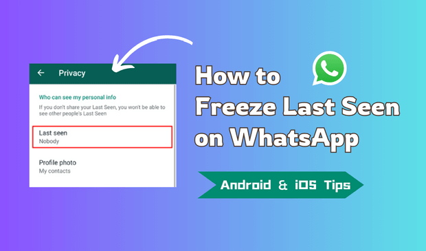 how to freeze last seen on whatsapp