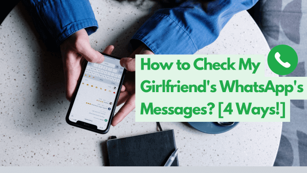 check messages in girlfriends whatsapp