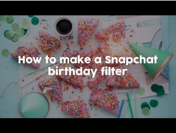 how to make a birthday filter for snapchat