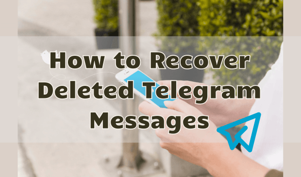 how to recover deleted messages telegram