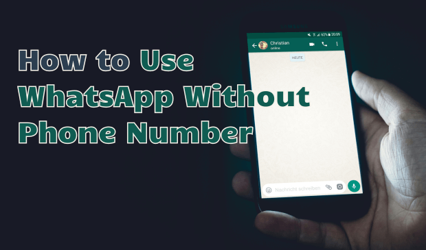 how to use whatsapp without phone number