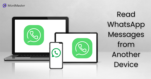 read whatsapp messages from another device