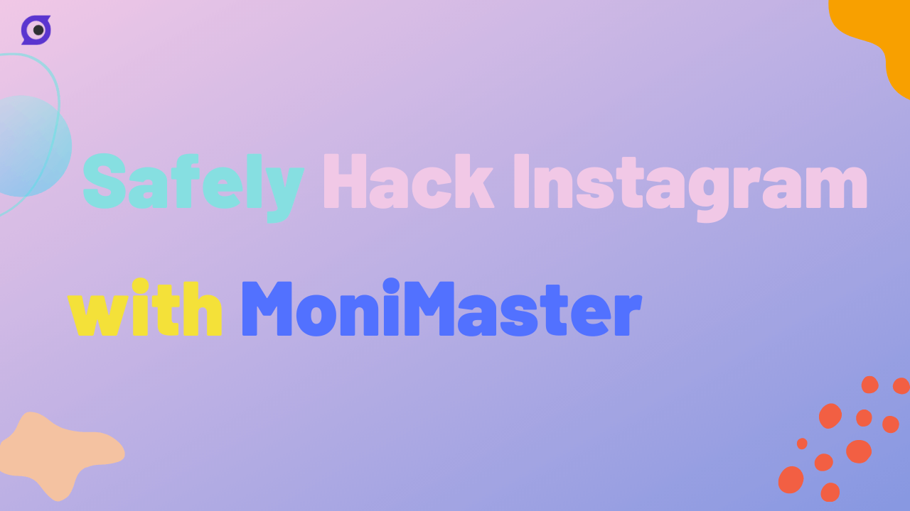 safely hack instagram with monimaster