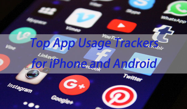 top app usage trackers for iphone and android