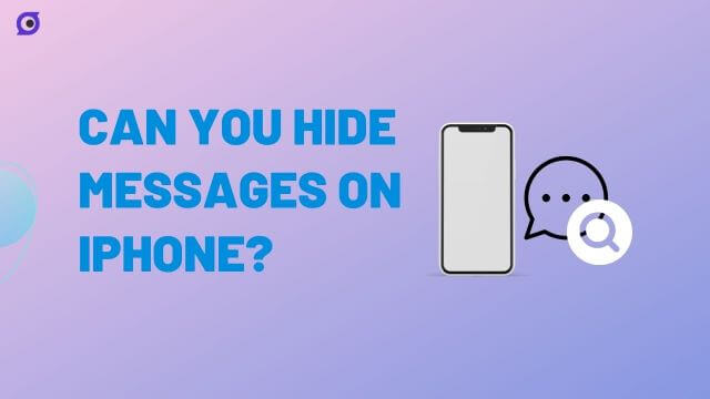 How to Unhide Deleted Messages on iPhone? 3 Ways