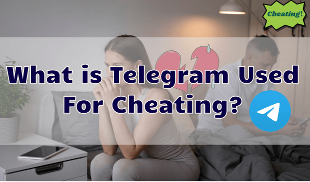 what is telegram used for cheating