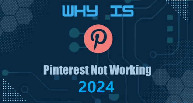 why is pinterest not working