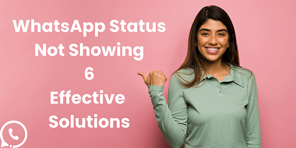 why status is not showing in whatsapp