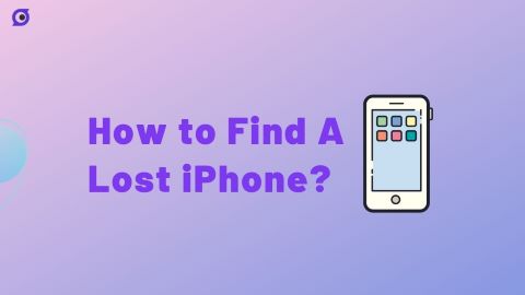 How to Find Lost iPhone? [6 Ways]