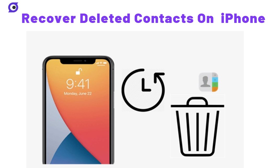 How to Recover Deleted Contacts on iPhone? 5 Best Methods