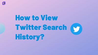 How to View Twitter Search History? 4 Ways!