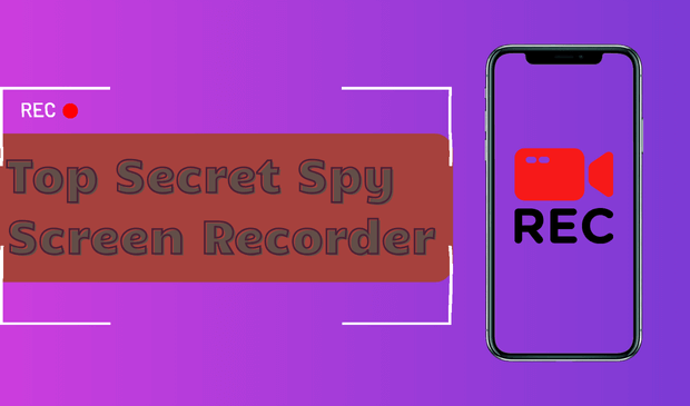 Top Secret Spy Screen Recorder